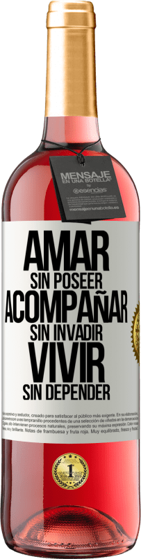 29,95 € Envío gratis | Vino Rosado Edición ROSÉ Amar sin poseer, acompañar sin invadir, vivir sin depender Etiqueta Blanca. Etiqueta personalizable Vino joven Cosecha 2024 Tempranillo