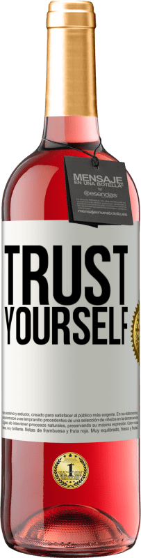 29,95 € Free Shipping | Rosé Wine ROSÉ Edition Trust yourself White Label. Customizable label Young wine Harvest 2024 Tempranillo