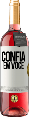 29,95 € Envio grátis | Vinho rosé Edição ROSÉ Confia em você Etiqueta Branca. Etiqueta personalizável Vinho jovem Colheita 2024 Tempranillo