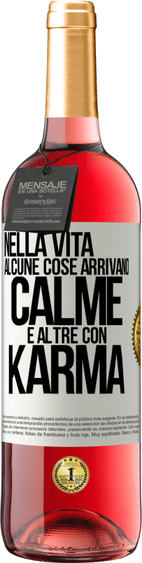 29,95 € Spedizione Gratuita | Vino rosato Edizione ROSÉ Nella vita alcune cose arrivano calme e altre con karma Etichetta Bianca. Etichetta personalizzabile Vino giovane Raccogliere 2024 Tempranillo