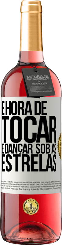 29,95 € Envio grátis | Vinho rosé Edição ROSÉ É hora de tocar e dançar sob as estrelas Etiqueta Branca. Etiqueta personalizável Vinho jovem Colheita 2023 Tempranillo