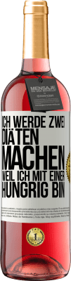 29,95 € Kostenloser Versand | Roséwein ROSÉ Ausgabe Ich werde zwei Diäten machen, weil ich mit einer hungrig bin Weißes Etikett. Anpassbares Etikett Junger Wein Ernte 2023 Tempranillo