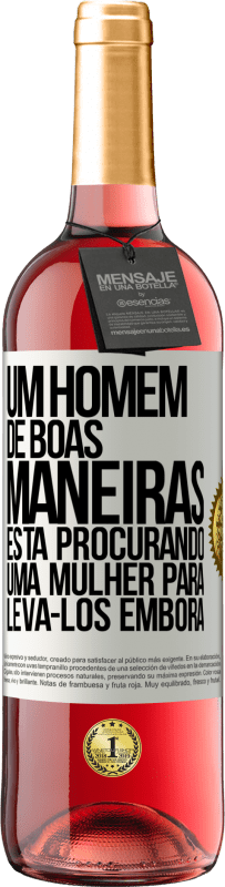 29,95 € Envio grátis | Vinho rosé Edição ROSÉ Um homem de boas maneiras está procurando uma mulher para levá-los embora Etiqueta Branca. Etiqueta personalizável Vinho jovem Colheita 2025 Tempranillo