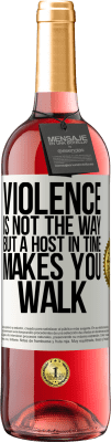 29,95 € Free Shipping | Rosé Wine ROSÉ Edition Violence is not the way, but a host in time makes you walk White Label. Customizable label Young wine Harvest 2025 Tempranillo