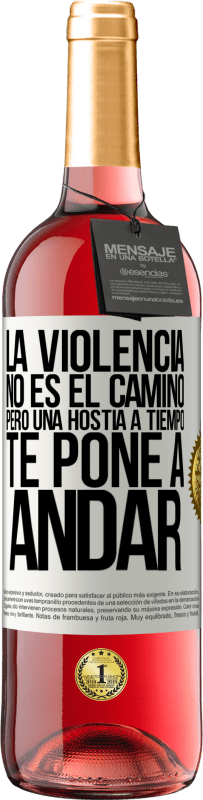 29,95 € Envío gratis | Vino Rosado Edición ROSÉ La violencia no es el camino, pero una hostia a tiempo te pone a andar Etiqueta Blanca. Etiqueta personalizable Vino joven Cosecha 2023 Tempranillo