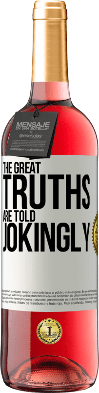 29,95 € 送料無料 | ロゼワイン ROSÉエディション 偉大な真実は冗談めかして語られます ホワイトラベル. カスタマイズ可能なラベル 若いワイン 収穫 2025 Tempranillo