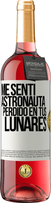 29,95 € Envío gratis | Vino Rosado Edición ROSÉ Me sentí astronauta perdido en tus lunares Etiqueta Blanca. Etiqueta personalizable Vino joven Cosecha 2024 Tempranillo