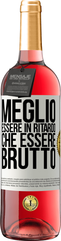 29,95 € Spedizione Gratuita | Vino rosato Edizione ROSÉ Meglio essere in ritardo che essere brutto Etichetta Bianca. Etichetta personalizzabile Vino giovane Raccogliere 2023 Tempranillo