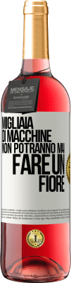29,95 € Spedizione Gratuita | Vino rosato Edizione ROSÉ Migliaia di macchine non potranno mai fare un fiore Etichetta Bianca. Etichetta personalizzabile Vino giovane Raccogliere 2025 Tempranillo