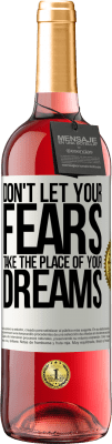 29,95 € Free Shipping | Rosé Wine ROSÉ Edition Don't let your fears take the place of your dreams White Label. Customizable label Young wine Harvest 2025 Tempranillo
