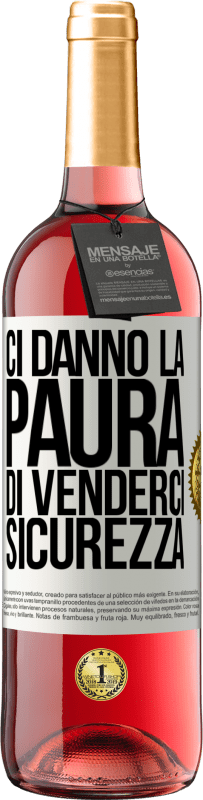 29,95 € Spedizione Gratuita | Vino rosato Edizione ROSÉ Ci danno la paura di venderci sicurezza Etichetta Bianca. Etichetta personalizzabile Vino giovane Raccogliere 2023 Tempranillo