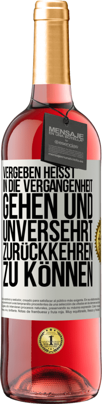 29,95 € Kostenloser Versand | Roséwein ROSÉ Ausgabe Vergeben heißt, in die Vergangenheit gehen und unversehrt zurückkehren zu können Weißes Etikett. Anpassbares Etikett Junger Wein Ernte 2023 Tempranillo