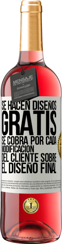 29,95 € Envío gratis | Vino Rosado Edición ROSÉ Se hacen diseños gratis. Se cobra por cada modificación del cliente sobre el diseño final Etiqueta Blanca. Etiqueta personalizable Vino joven Cosecha 2024 Tempranillo