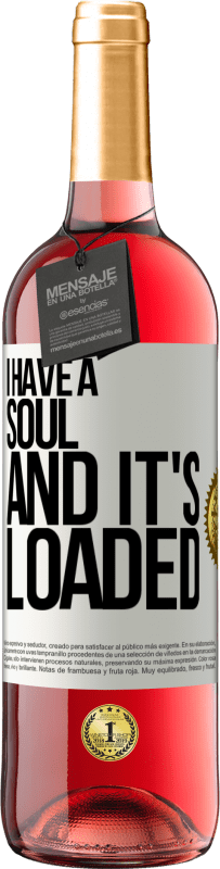 29,95 € Free Shipping | Rosé Wine ROSÉ Edition I have a soul and it's loaded White Label. Customizable label Young wine Harvest 2023 Tempranillo