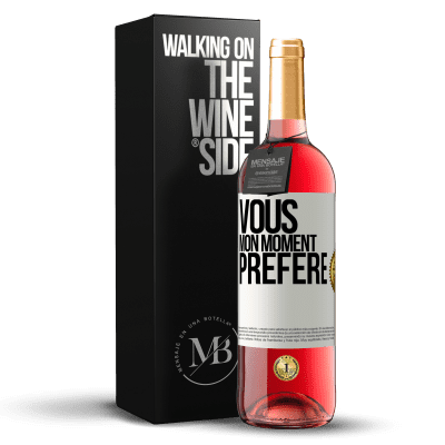 «Vous. Mon moment préféré» Édition ROSÉ