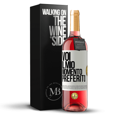 «Voi. Il mio momento preferito» Edizione ROSÉ