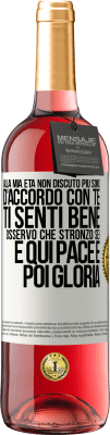 29,95 € Spedizione Gratuita | Vino rosato Edizione ROSÉ Alla mia età non discuto più, sono d'accordo con te, ti senti bene, osservo che stronzo sei e qui pace e poi gloria Etichetta Bianca. Etichetta personalizzabile Vino giovane Raccogliere 2024 Tempranillo