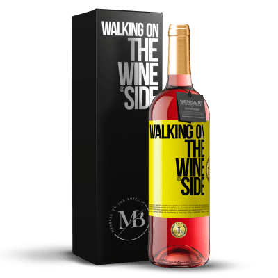 «Walking on the Wine Side®» Edición ROSÉ