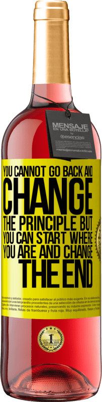 29,95 € Free Shipping | Rosé Wine ROSÉ Edition You cannot go back and change the principle. But you can start where you are and change the end Yellow Label. Customizable label Young wine Harvest 2025 Tempranillo