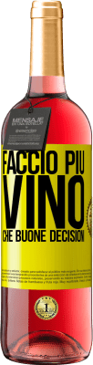 29,95 € Spedizione Gratuita | Vino rosato Edizione ROSÉ Faccio più vino che buone decisioni Etichetta Gialla. Etichetta personalizzabile Vino giovane Raccogliere 2023 Tempranillo