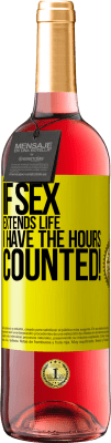 29,95 € 送料無料 | ロゼワイン ROSÉエディション セックスが寿命を延ばすなら、時間を数えます！ 黄色のラベル. カスタマイズ可能なラベル 若いワイン 収穫 2024 Tempranillo