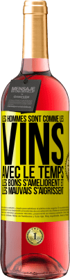 29,95 € Envoi gratuit | Vin rosé Édition ROSÉ Les hommes sont comme les vins : avec le temps, les bons s'améliorent et les mauvais s'aigrissent Étiquette Jaune. Étiquette personnalisable Vin jeune Récolte 2025 Tempranillo