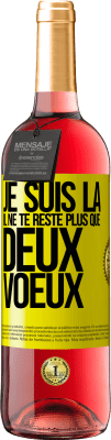 29,95 € Envoi gratuit | Vin rosé Édition ROSÉ Je suis là. Il ne te reste plus que deux voeux Étiquette Jaune. Étiquette personnalisable Vin jeune Récolte 2024 Tempranillo