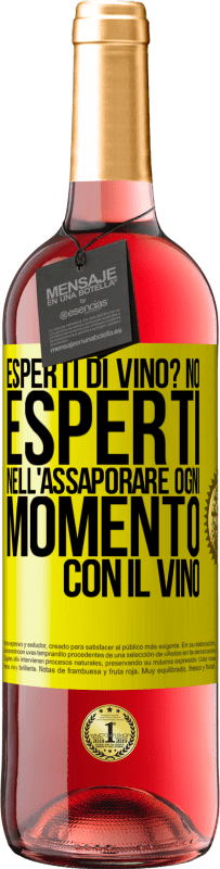 29,95 € Spedizione Gratuita | Vino rosato Edizione ROSÉ esperti di vino? No, esperti nell'assaporare ogni momento, con il vino Etichetta Gialla. Etichetta personalizzabile Vino giovane Raccogliere 2024 Tempranillo