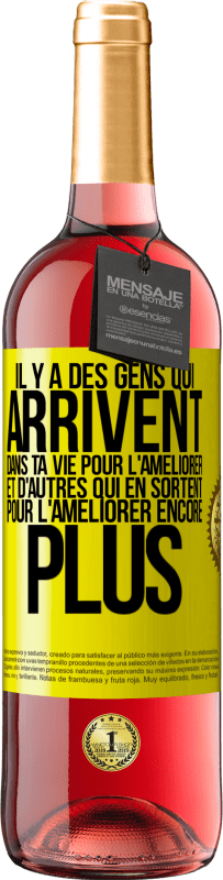 29,95 € Envoi gratuit | Vin rosé Édition ROSÉ Il y a des gens qui arrivent dans ta vie pour l'améliorer et d'autres qui en sortent pour l'améliorer encore plus Étiquette Jaune. Étiquette personnalisable Vin jeune Récolte 2024 Tempranillo