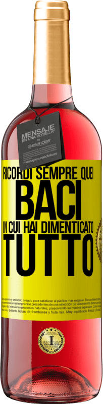 29,95 € Spedizione Gratuita | Vino rosato Edizione ROSÉ Ricordi sempre quei baci in cui hai dimenticato tutto Etichetta Gialla. Etichetta personalizzabile Vino giovane Raccogliere 2024 Tempranillo