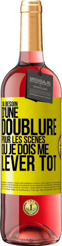 29,95 € Envoi gratuit | Vin rosé Édition ROSÉ J'ai besoin d'une doublure pour les scènes où je dois me lever tôt Étiquette Jaune. Étiquette personnalisable Vin jeune Récolte 2024 Tempranillo