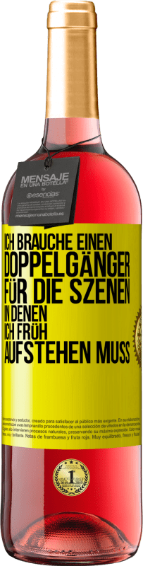 29,95 € Kostenloser Versand | Roséwein ROSÉ Ausgabe Ich brauche einen Doppelgänger für die Szenen, in denen ich früh aufstehen muss Gelbes Etikett. Anpassbares Etikett Junger Wein Ernte 2024 Tempranillo