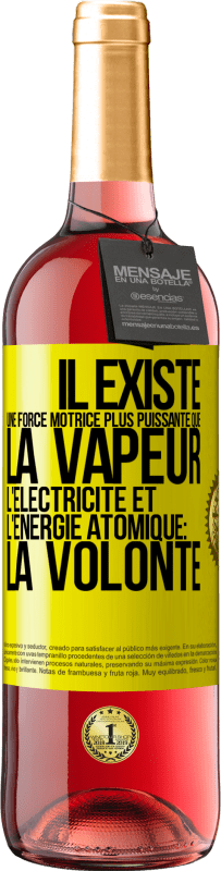 29,95 € Envoi gratuit | Vin rosé Édition ROSÉ Il existe une force motrice plus puissante que la vapeur, l'électricité et l'énergie atomique: la volonté Étiquette Jaune. Étiquette personnalisable Vin jeune Récolte 2024 Tempranillo