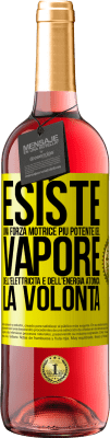 29,95 € Spedizione Gratuita | Vino rosato Edizione ROSÉ Esiste una forza motrice più potente del vapore, dell'elettricità e dell'energia atomica: la volontà Etichetta Gialla. Etichetta personalizzabile Vino giovane Raccogliere 2025 Tempranillo