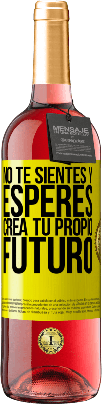 29,95 € Envío gratis | Vino Rosado Edición ROSÉ No te sientes y esperes, crea tu propio futuro Etiqueta Amarilla. Etiqueta personalizable Vino joven Cosecha 2025 Tempranillo