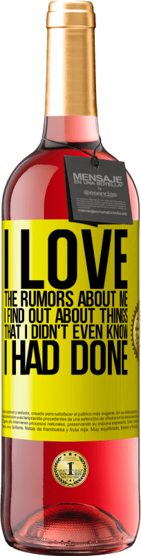 29,95 € Free Shipping | Rosé Wine ROSÉ Edition I love the rumors about me, I find out about things that I didn't even know I had done Yellow Label. Customizable label Young wine Harvest 2025 Tempranillo