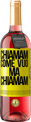 29,95 € Spedizione Gratuita | Vino rosato Edizione ROSÉ Chiamami come vuoi, ma chiamami Etichetta Gialla. Etichetta personalizzabile Vino giovane Raccogliere 2024 Tempranillo