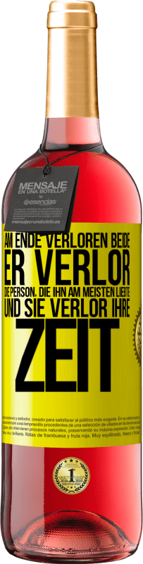 29,95 € Kostenloser Versand | Roséwein ROSÉ Ausgabe Am Ende verloren beide. Er verlor die Person, die ihn am meisten liebte, und sie verlor ihre Zeit Gelbes Etikett. Anpassbares Etikett Junger Wein Ernte 2024 Tempranillo