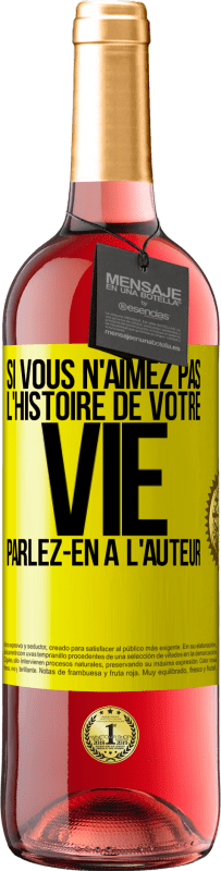 29,95 € Envoi gratuit | Vin rosé Édition ROSÉ Si vous n'aimez pas l'histoire de votre vie parlez-en à l'auteur Étiquette Jaune. Étiquette personnalisable Vin jeune Récolte 2024 Tempranillo