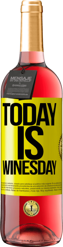 29,95 € 送料無料 | ロゼワイン ROSÉエディション Today is winesday! 黄色のラベル. カスタマイズ可能なラベル 若いワイン 収穫 2025 Tempranillo