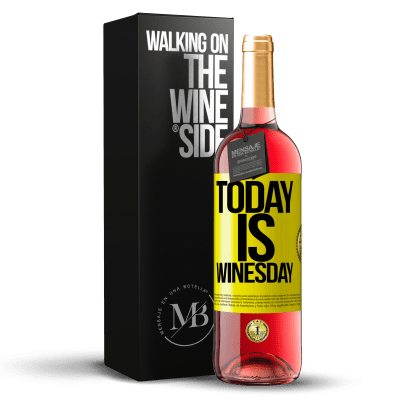 «Today is winesday!» ROSÉエディション