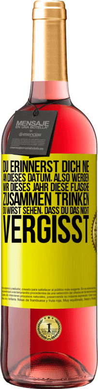 29,95 € Kostenloser Versand | Roséwein ROSÉ Ausgabe Du erinnerst dich nie an dieses Datum, also werden wir dieses Jahr diese Flasche zusammen trinken. Du wirst sehen, dass du das n Gelbes Etikett. Anpassbares Etikett Junger Wein Ernte 2025 Tempranillo