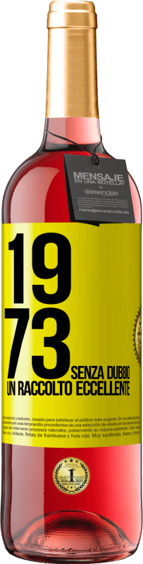 29,95 € Spedizione Gratuita | Vino rosato Edizione ROSÉ 1973. Senza dubbio, un raccolto eccellente Etichetta Gialla. Etichetta personalizzabile Vino giovane Raccogliere 2023 Tempranillo