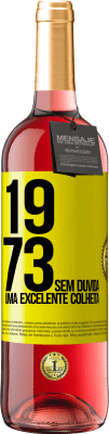 29,95 € Envio grátis | Vinho rosé Edição ROSÉ 1973. Sem dúvida, uma excelente colheita Etiqueta Amarela. Etiqueta personalizável Vinho jovem Colheita 2025 Tempranillo