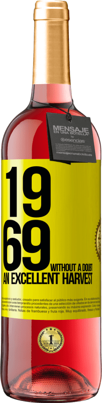 29,95 € 免费送货 | 桃红葡萄酒 ROSÉ版 1969年。毫无疑问，丰收 黄色标签. 可自定义的标签 青年酒 收成 2023 Tempranillo
