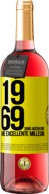 29,95 € Envoi gratuit | Vin rosé Édition ROSÉ 1969. Sans aucun doute, un excellent millésime Étiquette Jaune. Étiquette personnalisable Vin jeune Récolte 2025 Tempranillo