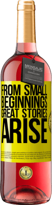 29,95 € Free Shipping | Rosé Wine ROSÉ Edition From small beginnings great stories arise Yellow Label. Customizable label Young wine Harvest 2023 Tempranillo