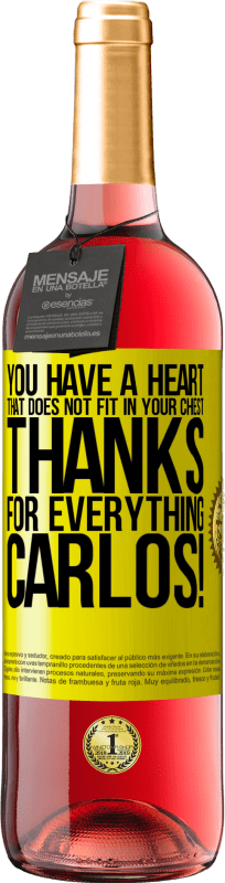 29,95 € 送料無料 | ロゼワイン ROSÉエディション 胸に収まらない心があります。カルロス！ 黄色のラベル. カスタマイズ可能なラベル 若いワイン 収穫 2025 Tempranillo