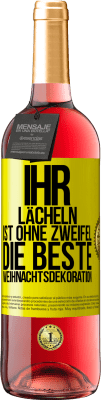 29,95 € Kostenloser Versand | Roséwein ROSÉ Ausgabe Ihr Lächeln ist ohne Zweifel die beste Weihnachtsdekoration Gelbes Etikett. Anpassbares Etikett Junger Wein Ernte 2024 Tempranillo