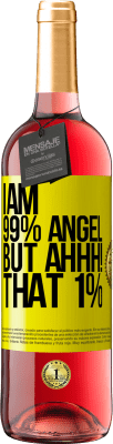 29,95 € Free Shipping | Rosé Wine ROSÉ Edition I am 99% angel, but ahhh! that 1% Yellow Label. Customizable label Young wine Harvest 2024 Tempranillo